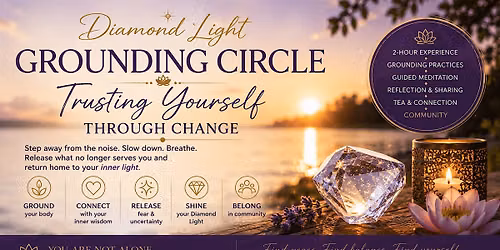 Diamond Light Grounding Circle: Trusting Yourself Through Change