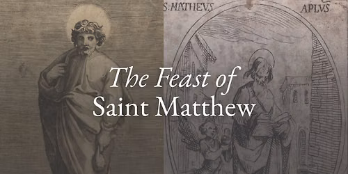 Holy Eucharist on the Feast of St. Matthew