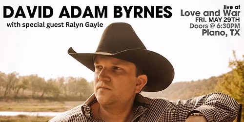 David Adam Byrnes LIVE @ Love and War in Plano, TX 