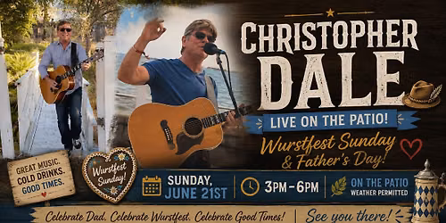 \ud83c\udfb8\ud83c\udfb6 Father's Day Live Music on the Patio with Christopher Dale! \ud83c\udfb6\ud83c\udf7a