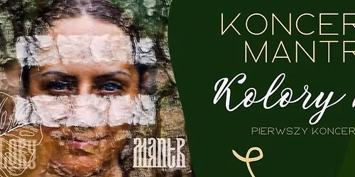 \ud83c\udfb6 Koncert Mantr \u201eKolory Mantr\u201d \u2013 Ma Sangeeta Anand (Zofia Styn)