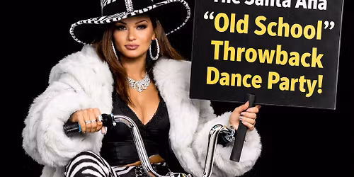 The Santa Ana \u201cOld School\u201d Throwback Dance Party! Featuring Funk Station