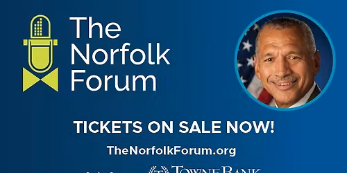 The Norfolk Forum presents Maj. Gen. Charles F. Bolden, Jr. USMC (Ret.)