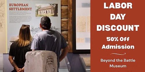 Labor Day Discount at Beyond the Battle Museum