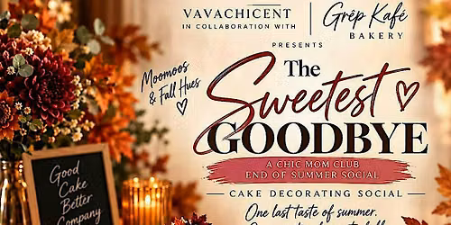 The Sweetest Goodbye  | Chic Mom Club Cake Decorating Social
