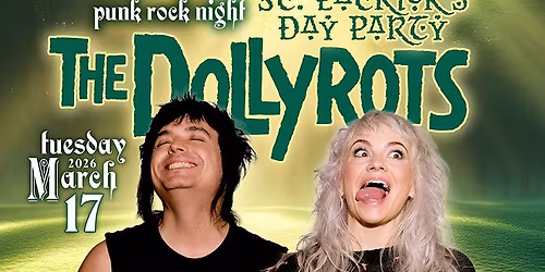 St. Pat\u2019s Party with THE DOLLYROTS, Keep Flying, The Mighty McGuggins