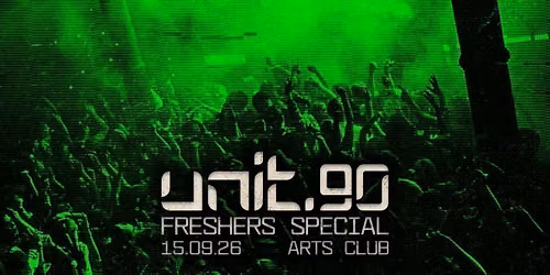 \ud83e\uddea UNIT.90 @ ARTS CLUB - FRESHERS WEEK TUESDAY! \ud83e\uddea LIVERPOOL'S BIGGEST SUPERCLUB - 3 FLOORS INC. 360 RAVE CAGE