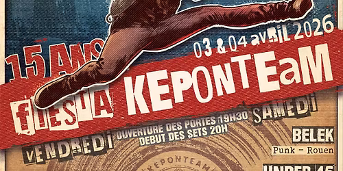 Fiesta Keponteam - Rouen - Bromure, Rancoeur, Human DogFood, Fossoyeurs Septik, Hors Contr\u00f4le.....