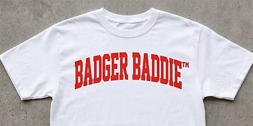 Badger Baddie : Custom Shirt-Cutting Workshop
