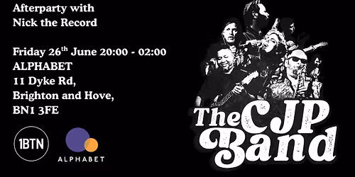 1BTN Presents The CJP Band Live! Afterparty w\/ Nick the Record