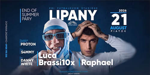 End Of Summer P\u00e1rty - Lipany \/ Luca Brassi10x \/ Raphael \/