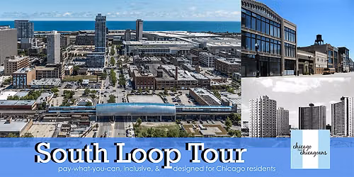 South Loop Walking Tour