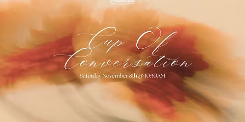 Cup of Conversation