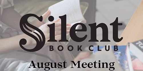 August Silent Book Club - HDG Meetup! \ud83e\udd73\ud83d\udcda 