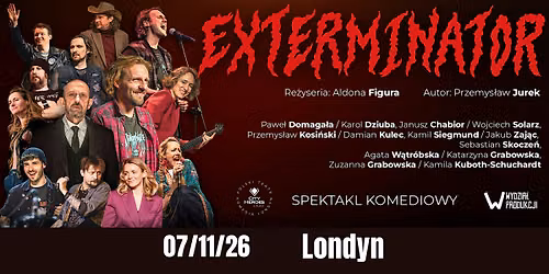 Londyn,  Pawe\u0142 Domaga\u0142a jako koncert "Exterminator" spektakl muzyczny