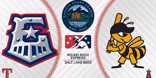 Salt Lake Bees at Round Rock Express