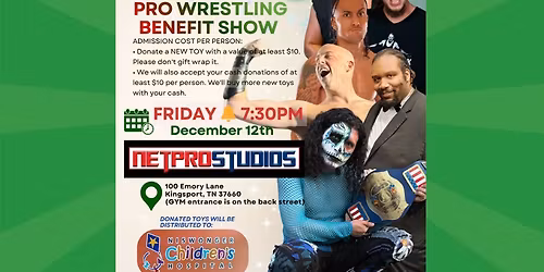 TOY DRIVE: Pro Wrestling Benefit Show for Niswonger Children's Hospital 