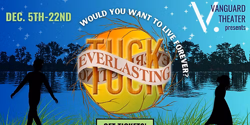 Tuck Everlasting at The Theater at Mount Jordan
