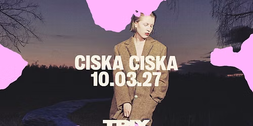 Ciska Ciska \/ Trix