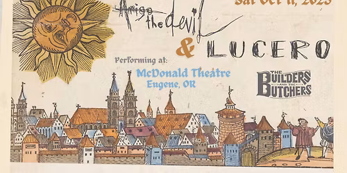 Amigo The Devil & Lucero at McDonald Theatre