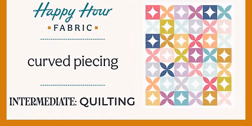 Quilt Basics | Curved Piecing Class