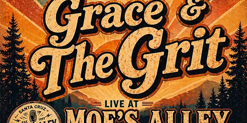 Grace & The Grit at Moe\u2019s Alley (High Sierra Music Festival Band Contest)