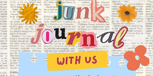 FREE EVENT- JUNK JOURNALING