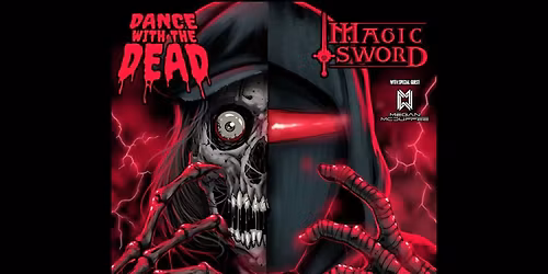 Dance With the Dead & Magic Sword