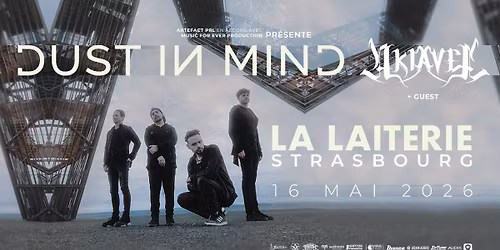 DUST IN MIND + Akiavel - La Laiterie - Strasbourg