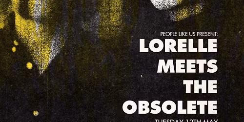 LORELLE MEETS THE OBSOLETE