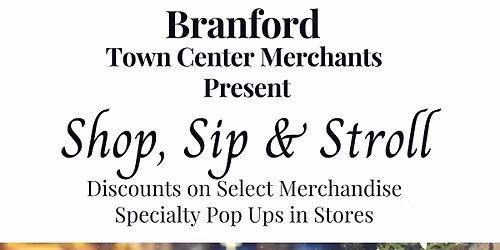 Branford\u2019s Shop, Sip & Stroll