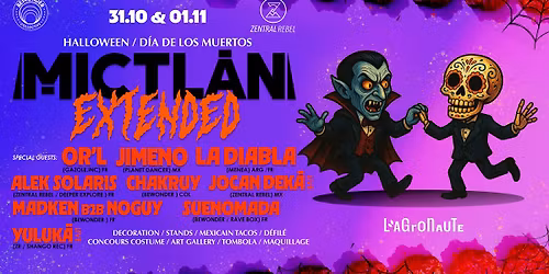 \ud83c\udf3a MICTL\u00c1N EXTENDED 2025 \u2013 Halloween & D\u00eda de los Muertos  w\/ ZENTRAL REBEL & BEWONDER - 3\u00ba \u00c9dition