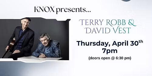 KNOX PRESENTS...Terry Robb & David Vest in Concert