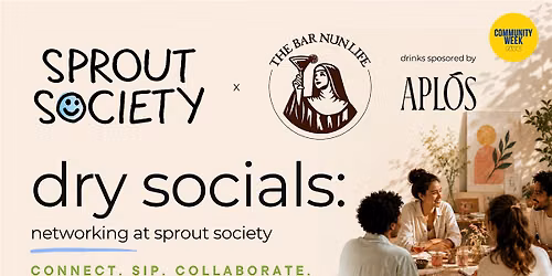 Dry social: networking at Sprout Society - 07\/23\/2026