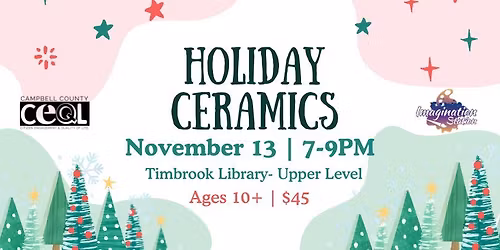 Holiday Ceramics Class with Imagination Station - Timbrook