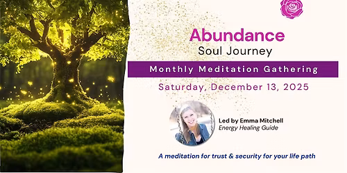 Abundance Soul Journey Meditation Gathering
