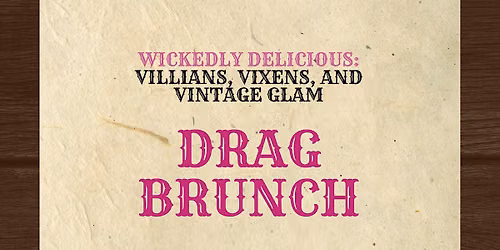 Wickedly Delicious Drag Brunch