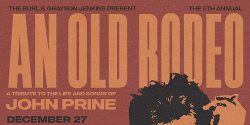 An Old Rodeo: An Acoustic Performance of John Prine's Souvenirs (Indoor Show)