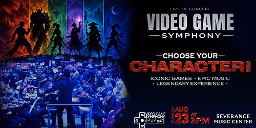 Video Game Symphony: Choose Your Character!