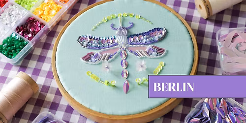 The Iridescent Dragonfly: Beads and Sequins Embroidery in Berlin