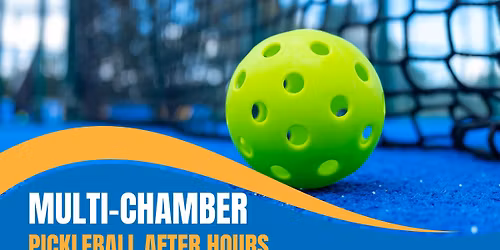 Multi-Chamber PIckleball After Hours