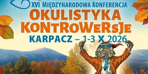 XVI Konferencja Okulistyka-Kontrowersje 2026