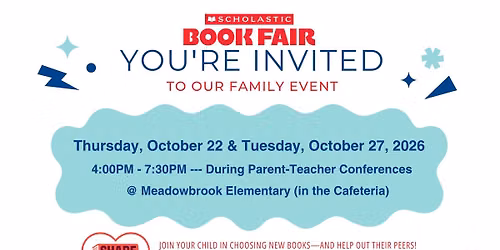 Scholastic Book Fair Night 1 (For Meadowbrook Families During Conferences)
