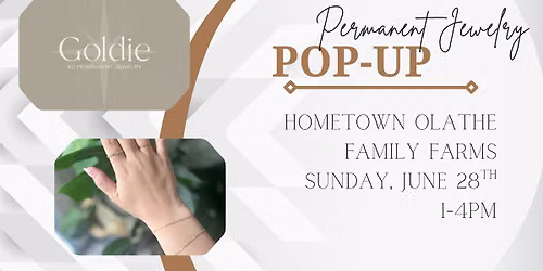 \u2728 Goldie Permanent Jewelry Pop-Up!