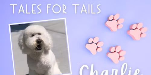Tales for Tails: Charlie