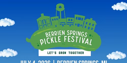 2026  Berrien Springs Pickle Festival