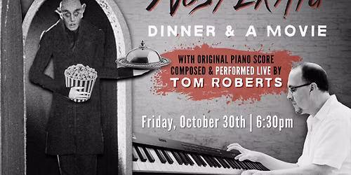 Nosferatu - Movie, Dinner, & Live Music