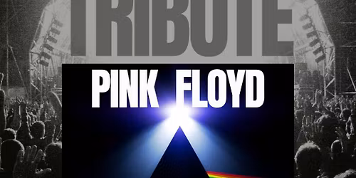 CONCERT AVEC "EVER FLOYD" TRIBUTE TO PINK FLOYD