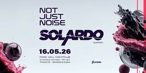 NOT JUST NOISE Presents - SOLARDO 