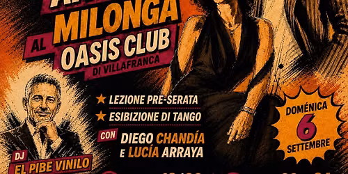     Milonga all\u2019Oasi Club \u2022 ArTango     Stage pre-milonga ed esibizione con Diego & Lucia 